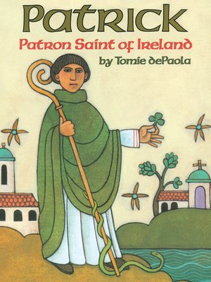 cover image of Patrick, Patron Saint of Ireland
